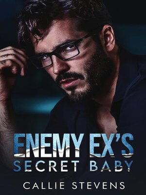 cover image of Enemy Ex's Secret Baby